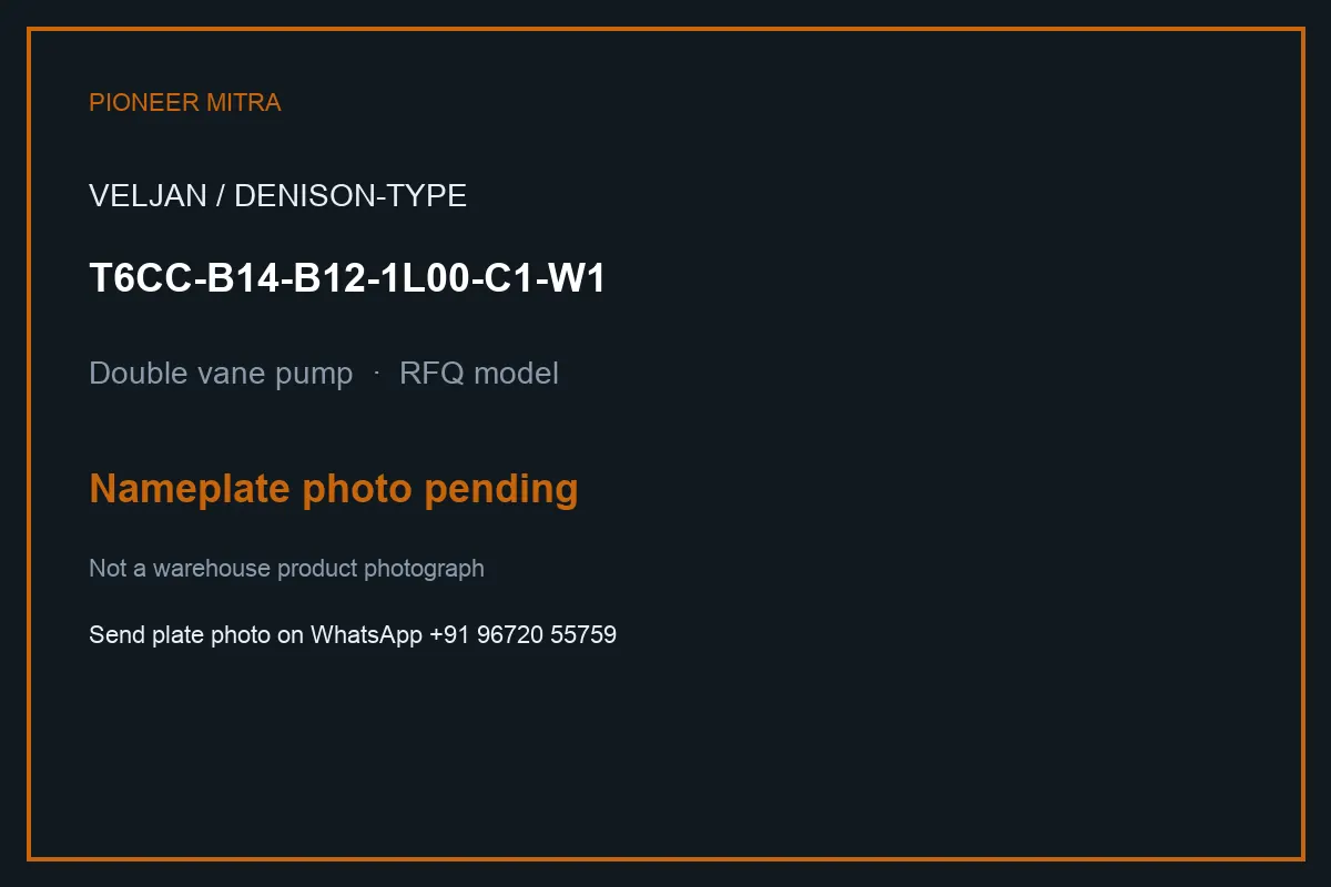 Veljan T6CC-B14-B12-1L00-C1-W1 double vane pump RFQ nameplate photo pending